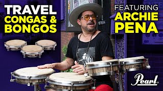 Pearl TRAVEL CONGAS amp BONGOS ft Archie Pena [upl. by Eeryk436]