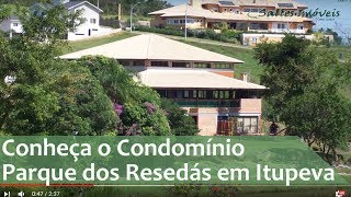 Itupeva  Conheça o Condomínio Parque dos Resedás [upl. by Preuss]