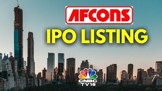 Afcons Infrastructure IPO Listing LIVE  Afcons Infra IPO Shares Make Stock Market Debut  N18L [upl. by Ayahsal869]