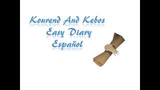 Kourend And Kebos Easy Diary OSRS Español [upl. by Yditsahc]