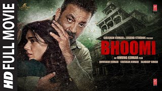 Bhoomi Full Movie Sanjay Dutt Aditi Rao Hydari Sidhant  TSeries [upl. by Thaddaus]