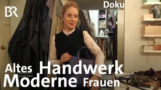 Altes Handwerk  moderne Frauen Entdeckungen in Nürnberg  Zwischen Spessart und Karwendel  Doku [upl. by Dnalwor882]