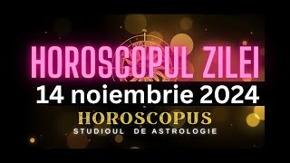 Horoscopul Zilei  14 noiembrie 2024  HOROSCOPUS [upl. by Noel128]