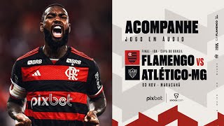 Copa do Brasil  Final  Jogo 1  Flamengo x AtléticoMG  PRÉ E PÓSJOGO EXCLUSIVO FLATV [upl. by Ilise11]