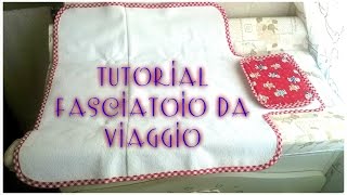 TUTORIAL COME FARE UN FASCIATOIO PER NEONATO PORTATILE HOW TO MAKE A CHANGING FOR NEWBORN [upl. by Ociram]