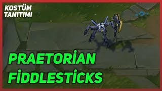 Praetorian Fiddlesticks Kostüm Tanıtımı League of Legends [upl. by Evalyn520]