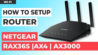 ✅ How to Setup NETGEAR Nighthawk RAX36S  NETGEAR Nighthawk AX4 4Stream AX3000 WiFi Router [upl. by Islaen]