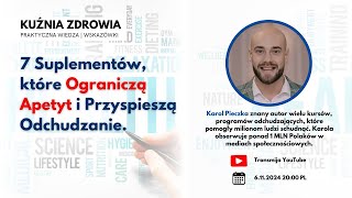 7 Suplementów które ograniczą apetyt i przyspieszą odchudzanie  Trener Karol Pieczka [upl. by Nivlen]