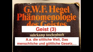 GWF Hegel quotPhänomenologie des Geistesquot Geist 3 Aa Die sittliche Welt [upl. by Salas886]