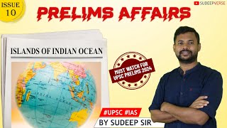 10 PRELIMS AFFAIRS  ISLANDS OF INDIAN OCEAN  UPSC PRELIMS 2024  SUDEEP SIR [upl. by Irrot]