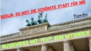 Berlin du bist die schönste Stadt für mir Ein Liebeslied im Berliner Dialekt Video mit Songtext [upl. by Eciram]