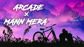 Arcade x Mann Mera lyrics  Full Version  Gravero  happyorsad [upl. by Anayia967]