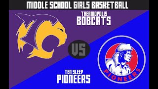 Middle School Girls Basketball  Thermopolis Bobcats vs Ten Sleep Pioneers [upl. by Esac124]