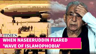 Naseeruddin Shahs Haunting Memories of IC 814 Hijack Extremely Disturbed [upl. by Nidya611]