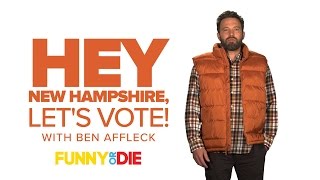 Hey New Hampshire Lets Vote with Ben Affleck [upl. by Nylsor]