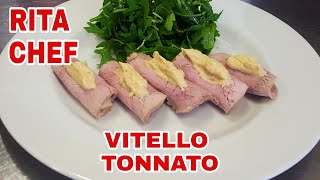 VITELLO TONNATO⭐RITA CHEF  Un piatto succulento e gustoso [upl. by Evalyn]