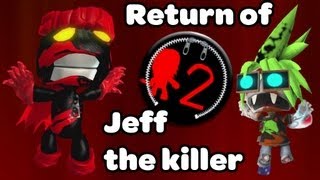 LBP 2  quotRETURN OF JEFF THE KILLERquot de CrimsonFang9 [upl. by Tfat196]