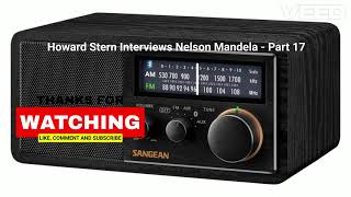 Howard Stern Interviews Nelson Mandela  Part 17 [upl. by Sofia443]