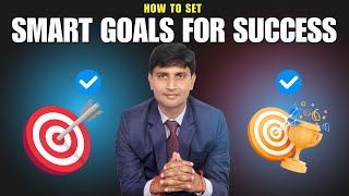 Achieve Career Success with SMART Goals  Goal Setting for Growth  Set SMART Goals [upl. by Chaker723]