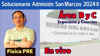 En vivo  Solucionario Admisión San Marcos 2024 II Áreas B y C [upl. by Valeda]