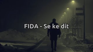 FIDA  Se ke dit [upl. by Colb497]