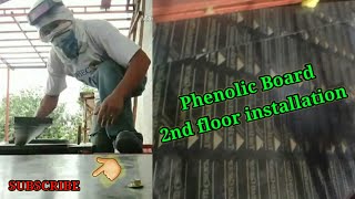 HOW TO INSTALL PHENOLIC BOARD 2ND FLOOR [upl. by Auqenehs]