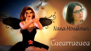 CUCURRUCUCU With Lyrics  Nana Mouskouri [upl. by Turley]