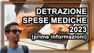 DETRAZIONE spese mediche e sanitarie 2023  le informazioni base [upl. by Marjana421]