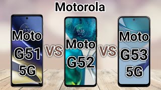 Moto G53 5G vs Moto G52 vs Moto G51 5G [upl. by Merton]