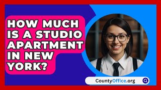 How Much Is A Studio Apartment In New York  CountyOfficeorg [upl. by Rowen856]