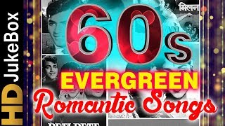 60’s Evergreen Romantic Songs  Old Hindi Love Songs Jukebox  Classic Hindi Songs [upl. by Inig]