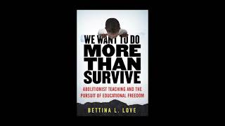 Bettina LoveWe Want to Do More Than Survive [upl. by Litsyrk]