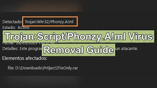 TrojanScriptPhonzyAml Removal  How Can I Remove PhonzyA trojan completely [upl. by Mercy]