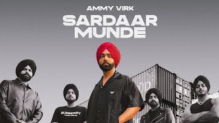 Ik dooje naalon vadh sohne lagde Panj satt munde sardaar khade ne Ammy Virk New punjabi song 2023 [upl. by Kincaid344]