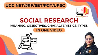 Social Research ENGHIN Meaning  Objectives  Characteristics  Types  UGC NETJRFPGTSETUPSC [upl. by Anida]