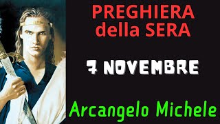 Preghiera della Sera  Preghiera allArcangelo Michele 7 Novembre [upl. by Idnek479]