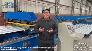 Ecuador highspeed trapezoidal roofing sheet roll forming machine customer feedback [upl. by Suez]