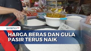 Di Pasar Tradisional Bandar Lampung Harga Beras dan Gula Pasir Alami Kenaikan [upl. by Ailedamla595]