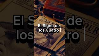 Curiosidades de El Signo de los Cuatro – La Segunda Aventura de Sherlock Holmes libros [upl. by Aillicirp]