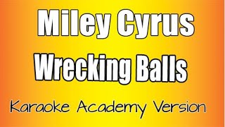 MIley Cyrus  Wrecking Ball Karaoke Version [upl. by Kennie]