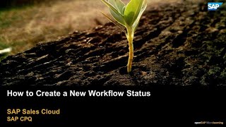 How to Create a New Workflow Status  SAP CPQ [upl. by Eelinej]