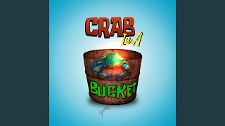 Crab In A Bucket [upl. by Iddet]