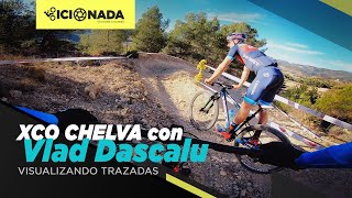 Visualizando Internacionales CHELVA con Vlad Dascalu  Bici o nada  XC nivel top [upl. by Acirderf]