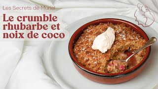 Recette de crumble à la rhubarbe et à la noix de coco [upl. by Agle]