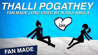 Thalli Pogathey  Fan made Lyric Video by MRaji amula  Ondraga Entertainment [upl. by Audwen992]