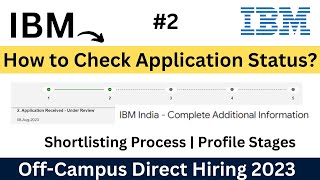 IBM Direct Hiring  How to Check Application Status  Exam Mail  Profile Stages  202223 Updates [upl. by Jabin]