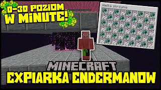 30 POZIOM w MINUTĘ  Expiarka Endermanów  Minecraft Mechanizmy  3 [upl. by Greenfield771]