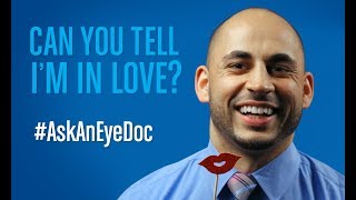 Ask An Eye Doc Do your eyes really dilate when youre in love [upl. by Mamie]