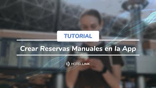 Crear Reservas en la App  Tutorial  Hotel Link [upl. by Naz248]