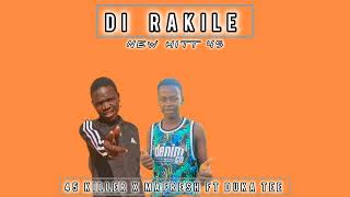 DI RAKILE NEW 45 HITT  45 KILLER x MAFRESH FT DUKA TEE OFFICIAL SONG [upl. by Ilana247]